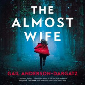 The Almost Wife by Gail Anderson-Dargatz