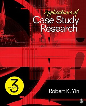 Applications of Case Study Research by Robert K. Yin