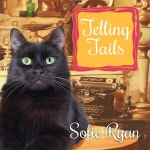 Telling Tails by Sofie Ryan