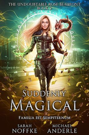 Suddenly Magical by Sarah Noffke, Michael Anderle