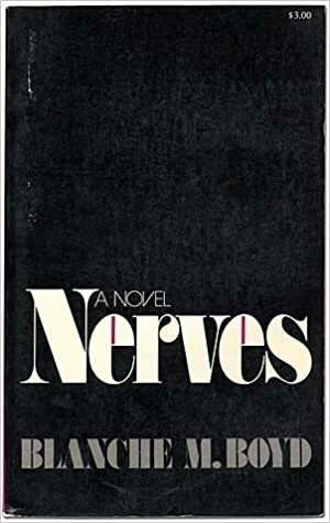 Nerves by Blanche McCrary Boyd