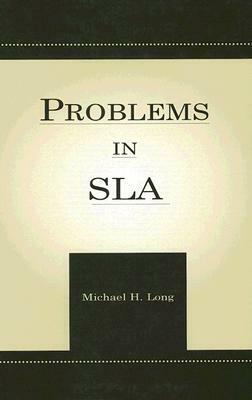 Problems in Second Language Acquisition by Michael H. Long