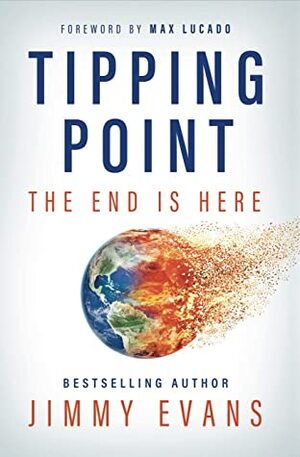 Tipping Point: The End is Here by Max Lucado, Jimmy Evans