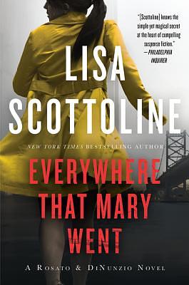 Everywhere That Mary Went by Lisa Scottoline