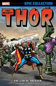 Thor Epic Collection Vol. 1: The God of Thunder by Jack Kirby, Dick Ayers, Larry Lieber, Stan Lee