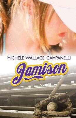 Jamison by Michele Wallace Campanelli