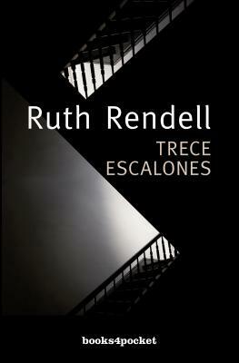 Trece Escalones = Thirteen Steps Down by Ruth Rendell