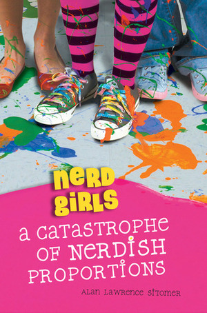 A Catastrophe of Nerdish Proportions by Alan Sitomer
