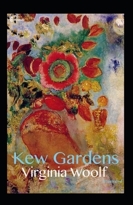 Kew Gardens Illustrated by Virginia Woolf