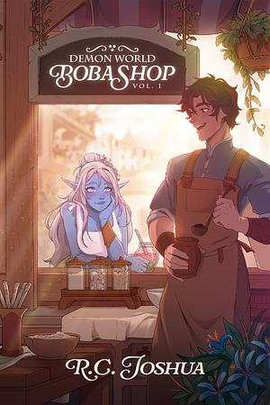 Demon World Boba Shop Vol 1 by R.C. Joshua