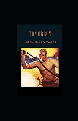 Tomorrow illustrated by Arthur Leo Zagat