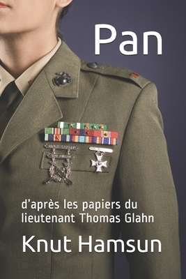 Pan: d'après les papiers du lieutenant Thomas Glahn by Knut Hamsun