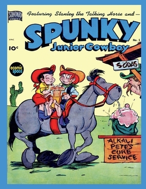 Spunky #5 by Animated Cartoons Inc