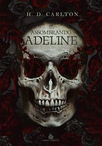 Assombrando Adeline by H.D. Carlton