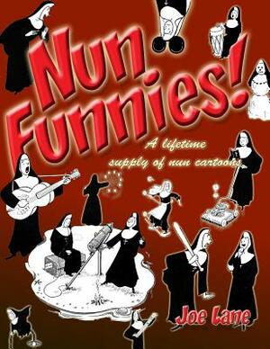 Nun Funnies! by Joe Lane