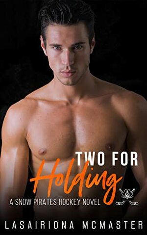 Two for Holding by Lasairiona McMaster