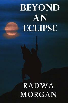 Beyond An Eclipse by Radwa Morgan