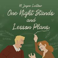 One Night Stands and Lesson Plans by M. Jayne LaDow