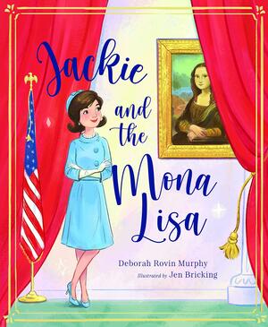 Jackie and the Mona Lisa by Debbie Rovin Murphy