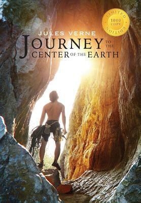 Journey to the Center of the Earth (Illustrated) (1000 Copy Limited Edition) by Jules Verne