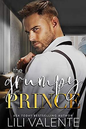 The Grumpy Prince by Lili Valente