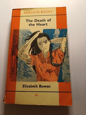 The Death of the Heart by Elizabeth Bowen