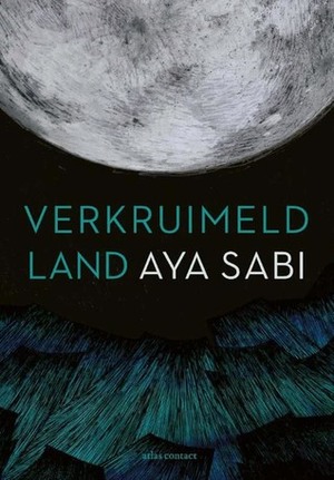 Verkruimeld land by Aya Sabi