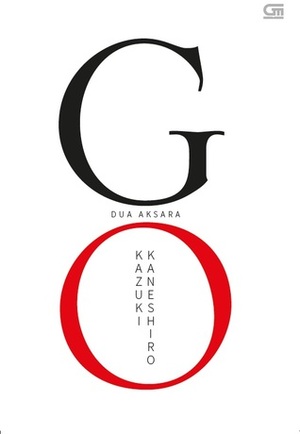 Go: Dua Aksara by Orinthia Lee, Kazuki Kaneshiro