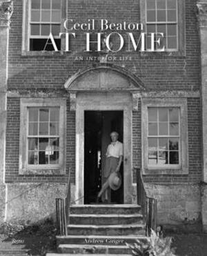 Cecil Beaton at Home: An Interior Life by Andrew Ginger, Hugo Vickers