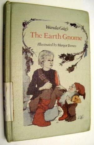 Wanda Gág's The Earth Gnome by Margot Tomes, Wanda Gág