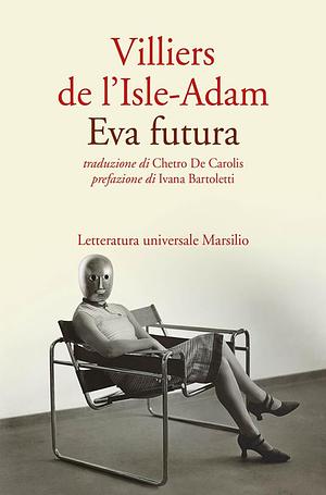 Eva futura by Auguste de Villiers de l'Isle-Adam