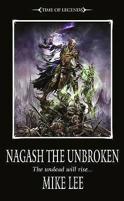 Nagash The Unbroken by Mike Lee