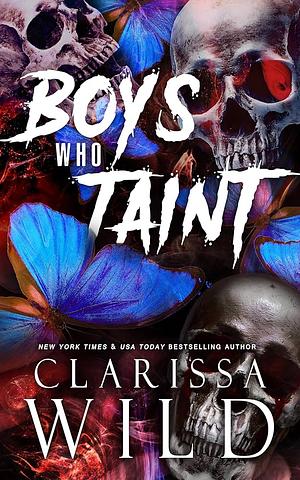 Boys Who Taint by Clarissa Wild