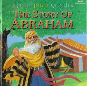 Story of Abraham (Famous Bible Stories by Maxine Nodel