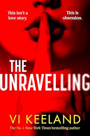 The Unravelling by Vi Keeland