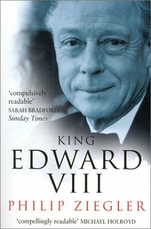 King Edward VIII by Philip Ziegler