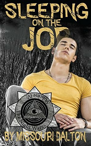 Sleeping on the Job (The Night Wars Book 5) by Missouri Dalton