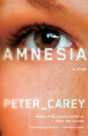 Amnesia by Peter Carey