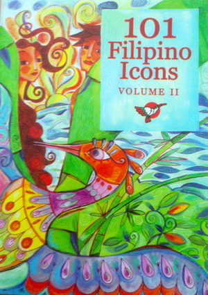 101 Filipino Icons Volume II by Emelina S. Almario, Virgilio S. Almario