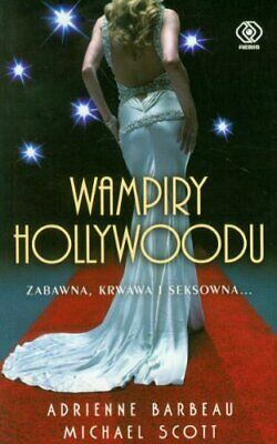 Wampiry Hollywoodu by Adrienne Barbeau, Michael Scott