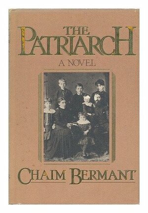 The Patriarch by Chaim Bermant