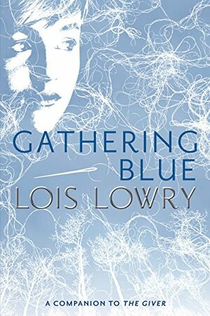 Gathering Blue by Lois Lowry