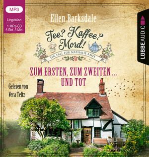 Tee? Kaffee? Mord! Zum Ersten, zum Zweiten ... und tot by Ellen Barksdale