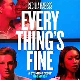 Everything's Fine by Cecilia Rabess