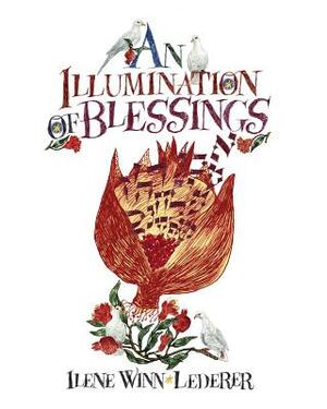 An Illumination Of Blessings by Ilene Winn-Lederer