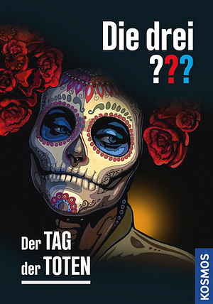 Die drei ??? Der Tag der Toten (drei Fragezeichen) by Martina Zierold, Marco Sonnleitner