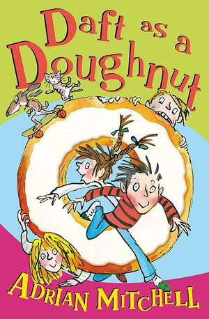 Daft as a Doughnut by Adrian Mitchell