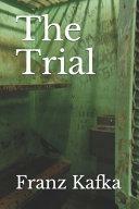 The Trial by Franz Kafka