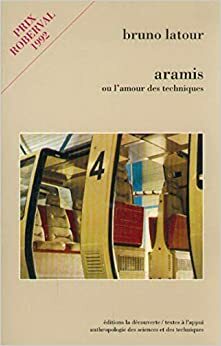 Aramis, ou l'amour des techniques by Bruno Latour