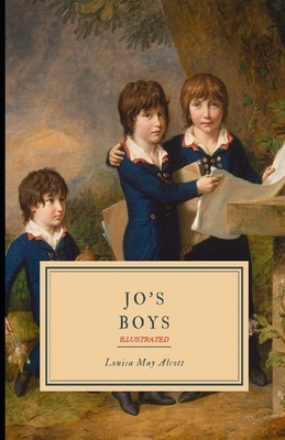 Jo's Boys Illustrated by Louisa May Alcott